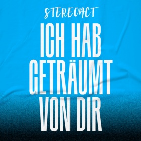 STEREOACT - ICH HAB GETRÄUMT VON DIR